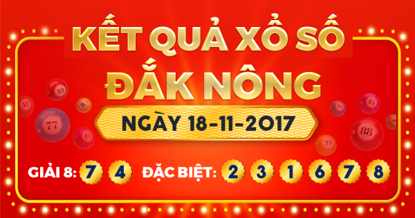 Kết quả xổ số Đắk Nông ngày 18/11/2017