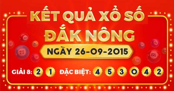 Kết quả xổ số Đắk Nông ngày 26/9/2015