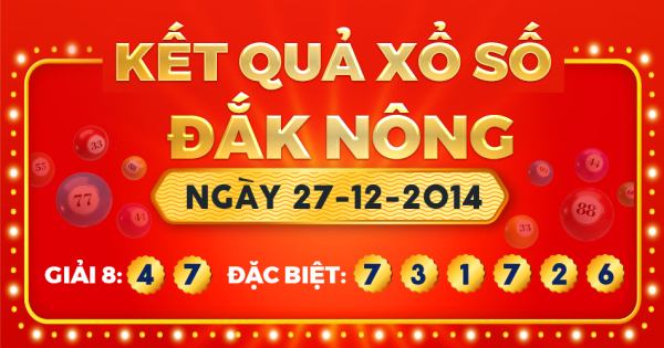 Kết quả xổ số Đắk Nông ngày 27/12/2014